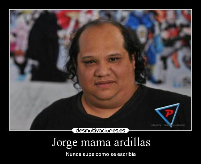 Jorge mama ardillas -
