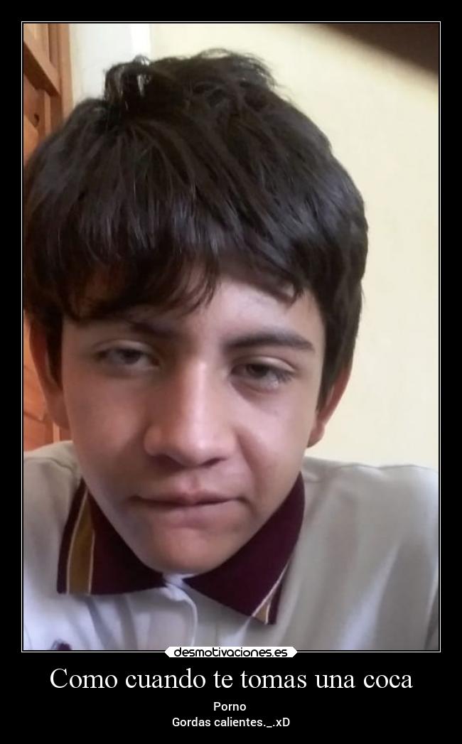 Como cuando te tomas una coca - 