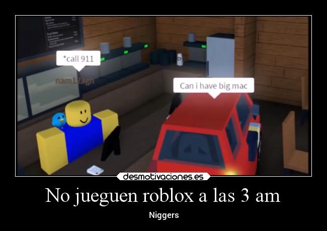 No jueguen roblox a las 3 am - 