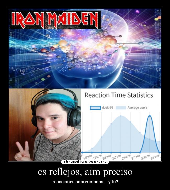 es reflejos, aim preciso -