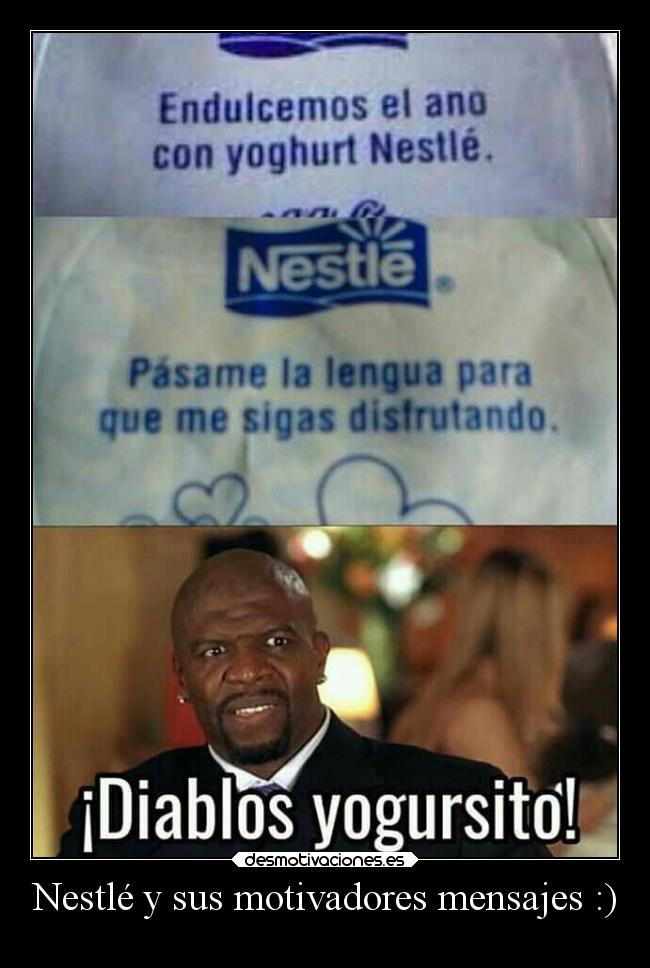 Nestlé y sus motivadores mensajes :) - 