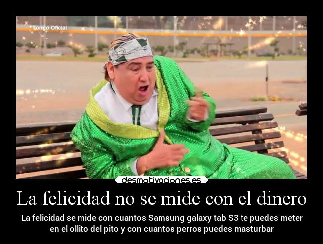 La felicidad no se mide con el dinero - 