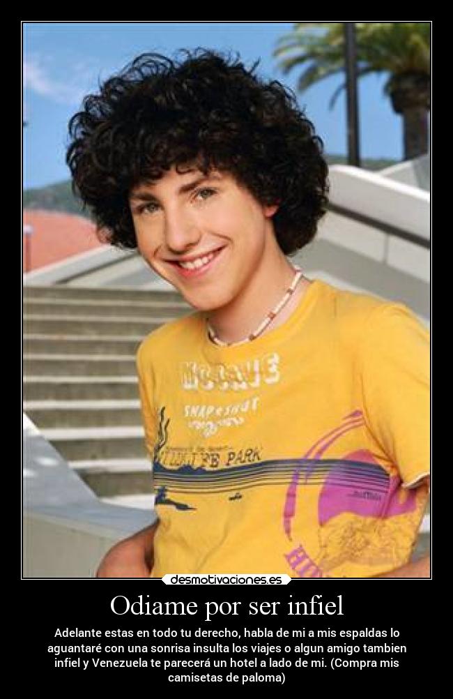Odiame por ser infiel -