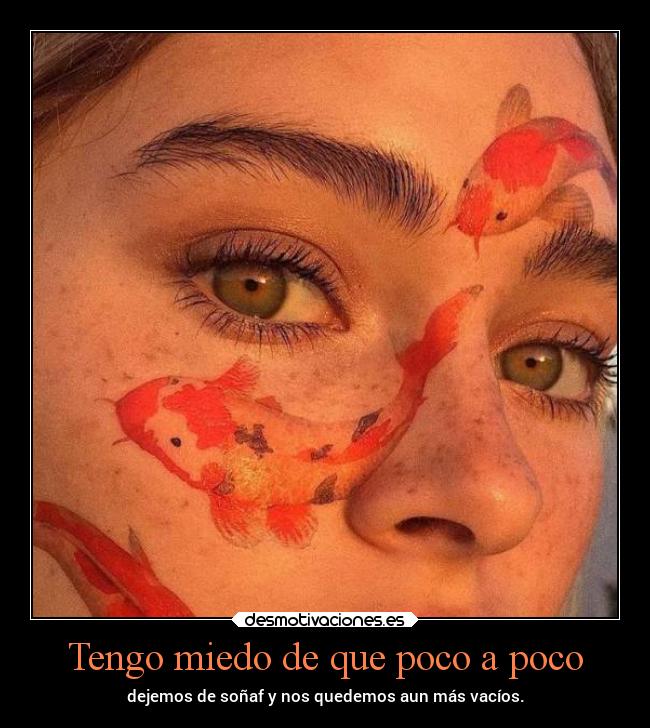 carteles miedo desmotivaciones desmotivaciones