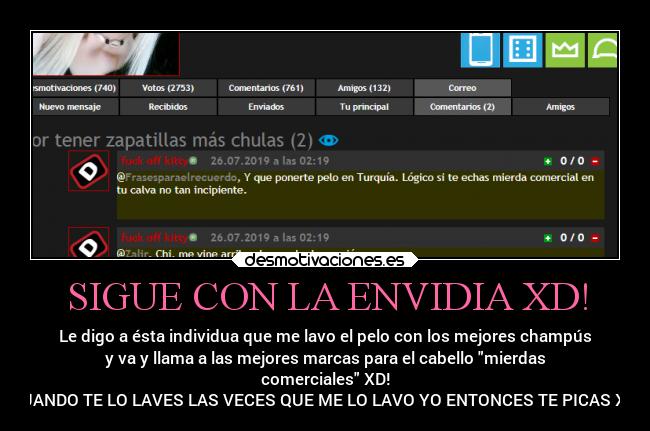 SIGUE CON LA ENVIDIA XD! -