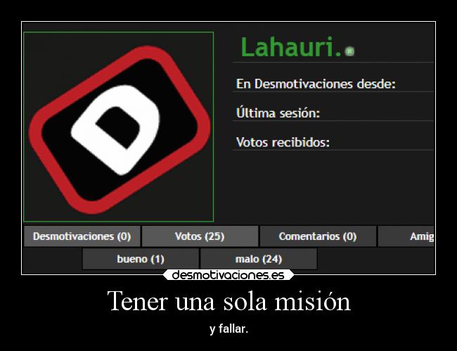 Tener una sola misión -