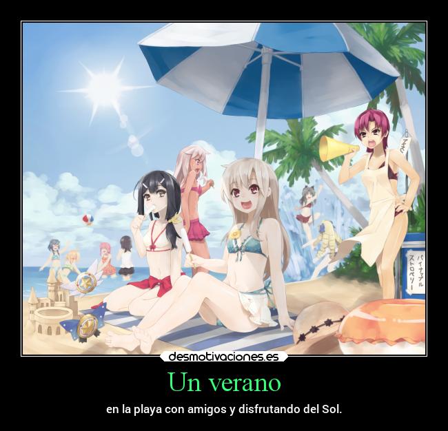 carteles verano alegria amigos amistad confianza anime verano desmoverano2019 desmotivaciones