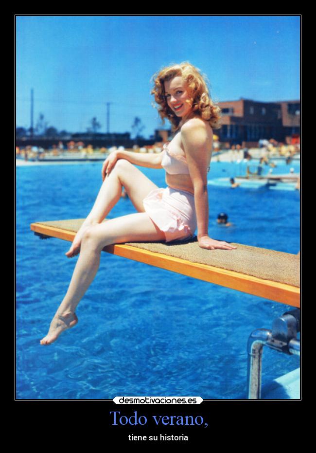 Todo verano, - tiene su historia