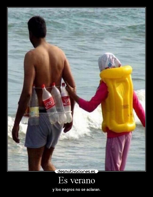 Es verano - y los negros no se aclaran.