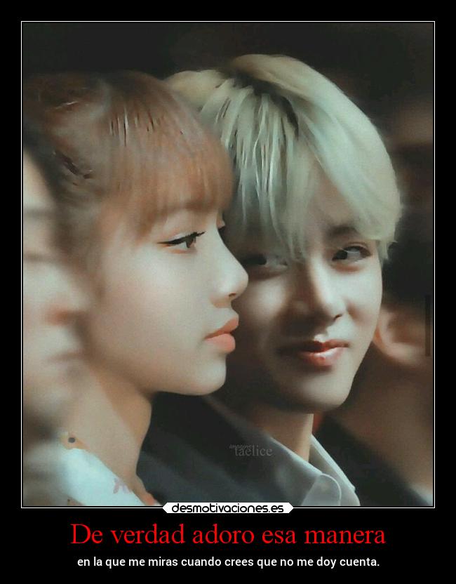 De verdad adoro esa manera -