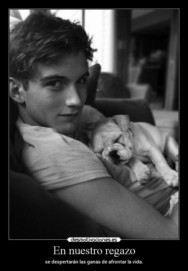 En nuestro regazo - se despertarán las ganas de afrontar la vida.