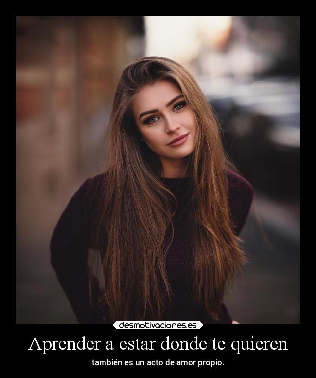 Aprender a estar donde te quieren - 