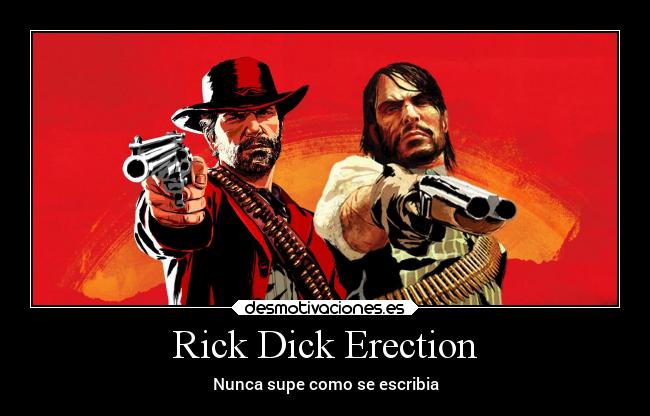 Rick Dick Erection - 