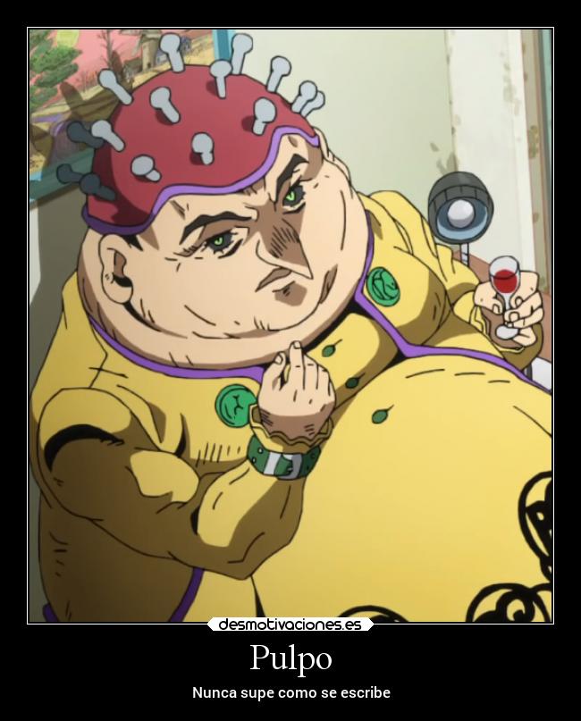 Pulpo - Nunca supe como se escribe