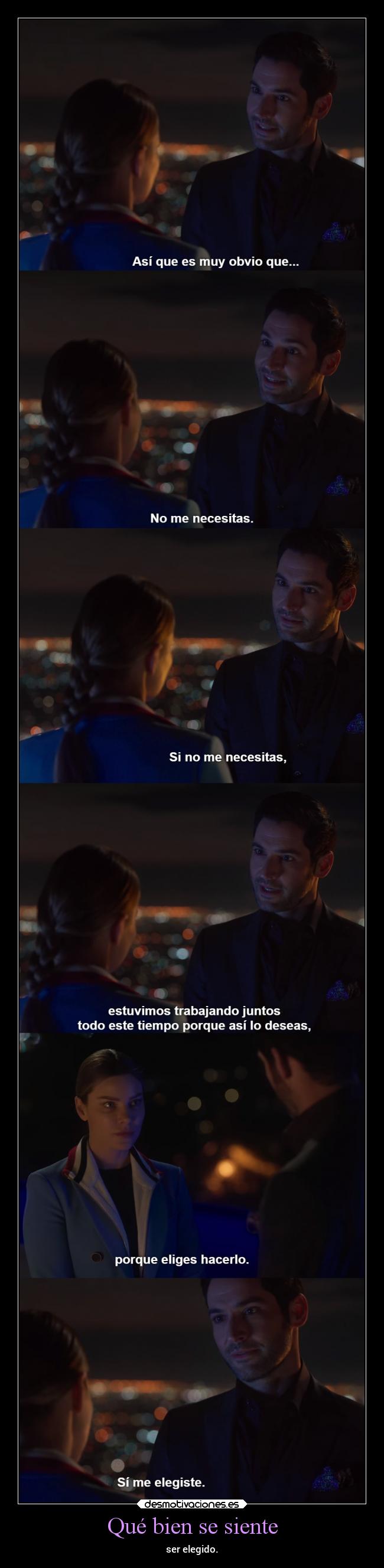 Qué bien se siente - ser elegido.