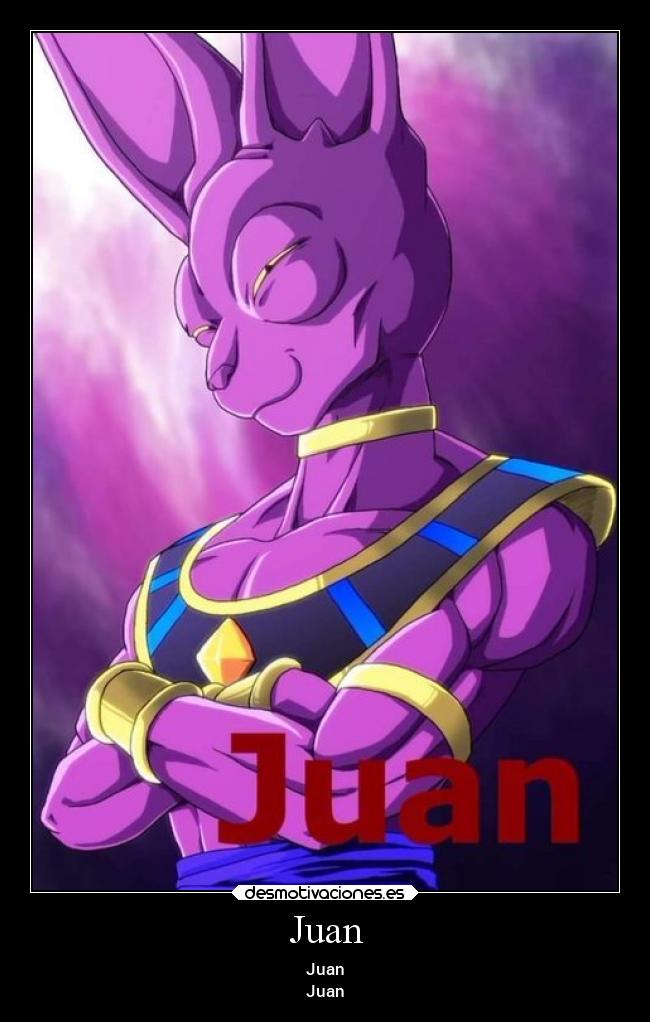 Juan - Juan
Juan