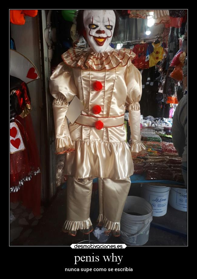 penis why - nunca supe como se escribía