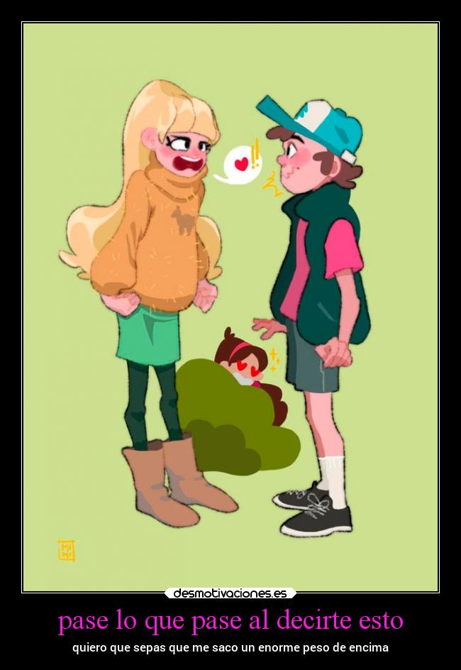 carteles amor peso conciencia observacion relacion confecion gravity falls dipper pacifica desmotivaciones