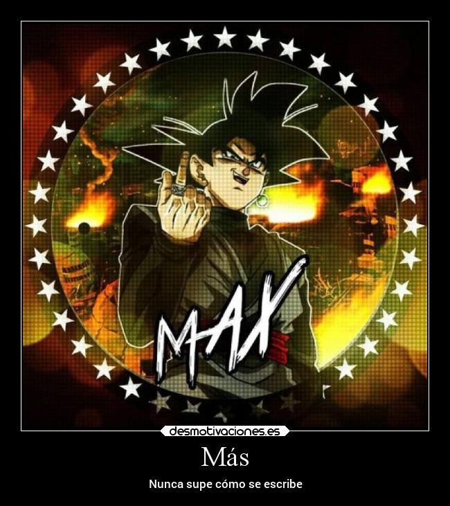 Más - Nunca supe cómo se escribe