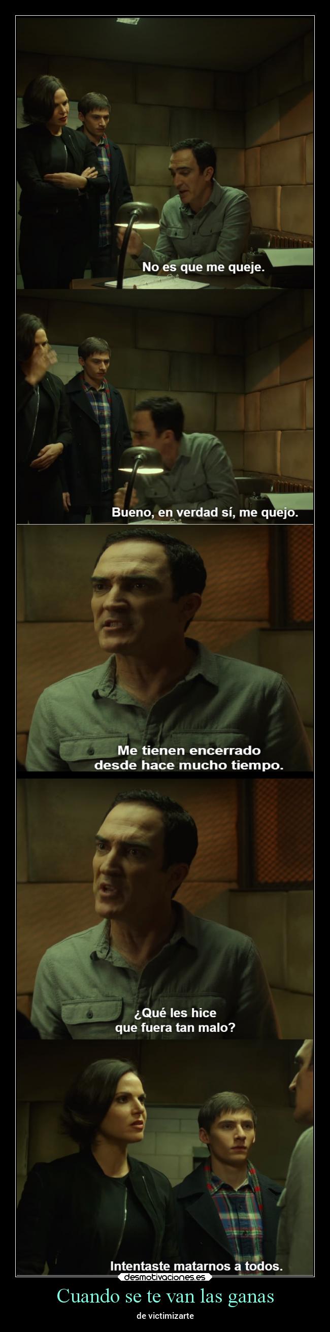 Cuando se te van las ganas - de victimizarte