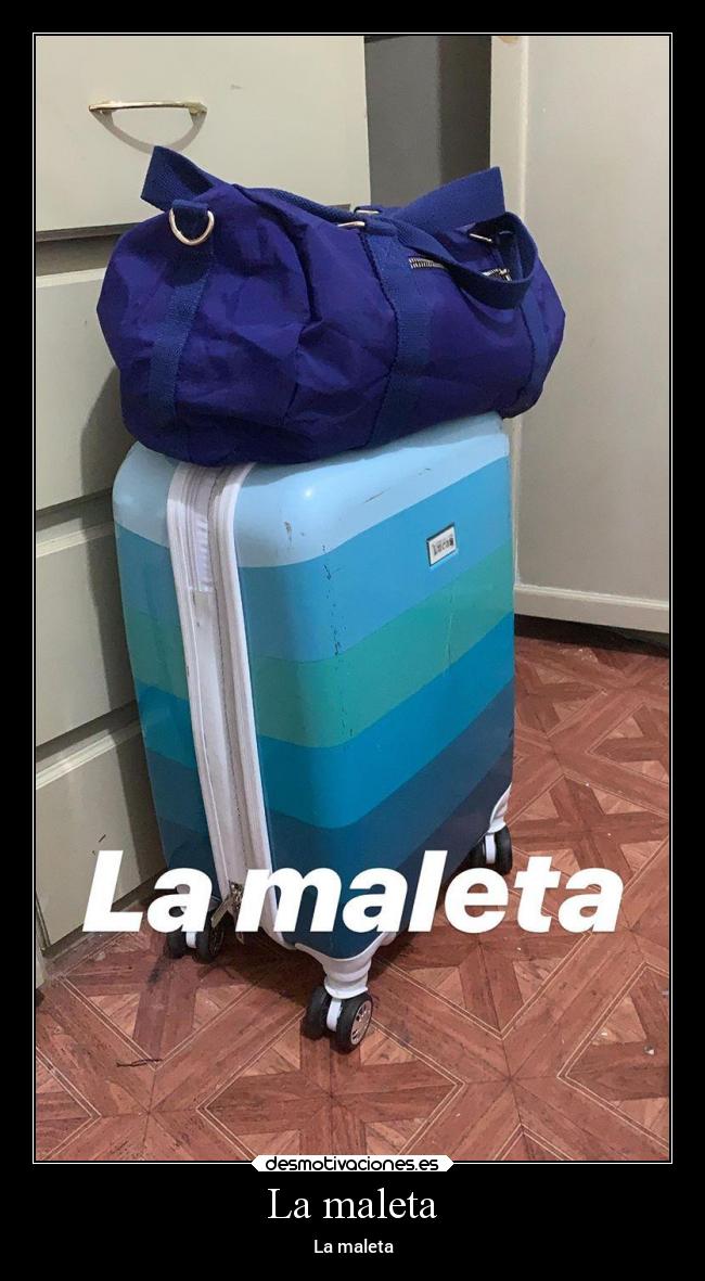 La maleta - La maleta