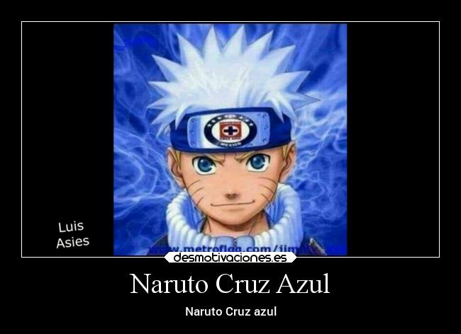 Naruto Cruz Azul -