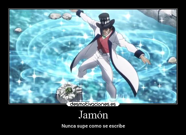 Jamón - Nunca supe como se escribe