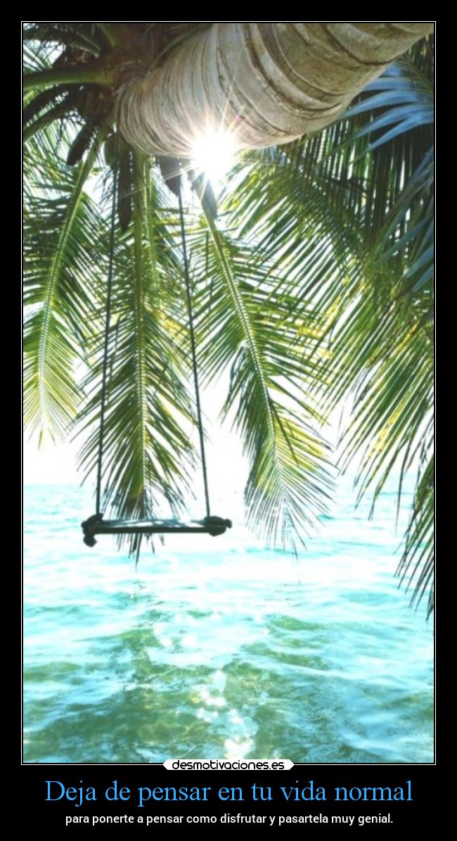 carteles vida desmotivaciones chopper igbt desmoverano2019 desmotivaciones