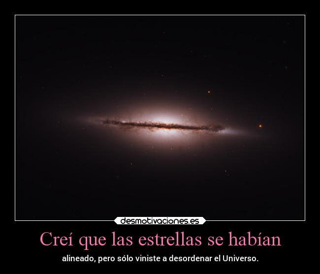 Creí que las estrellas se habían - 