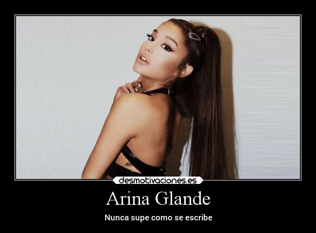 Arina Glande - Nunca supe como se escribe
