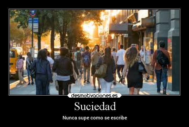 Suciedad - Nunca supe como se escribe