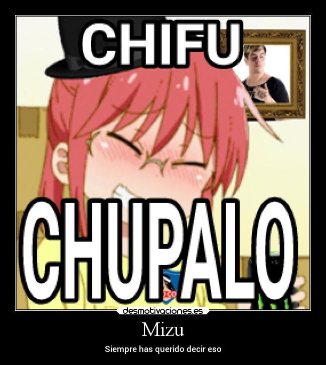 Mizu - Siempre has querido decir eso