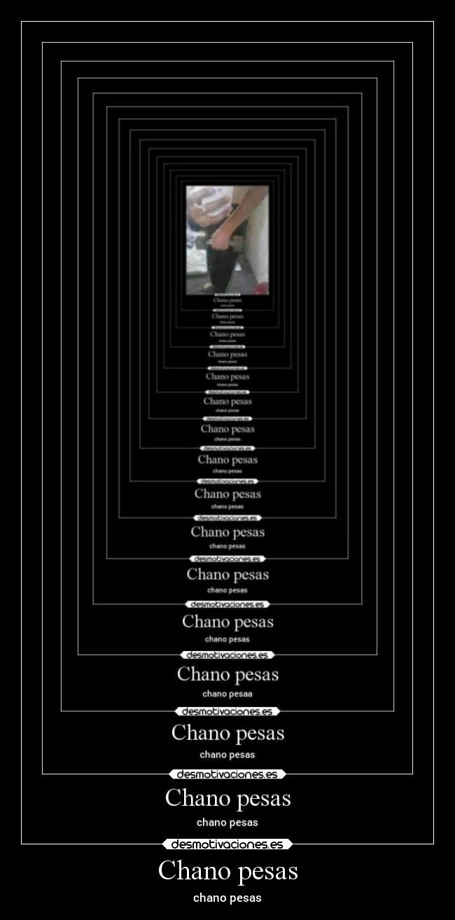 Chano pesas -