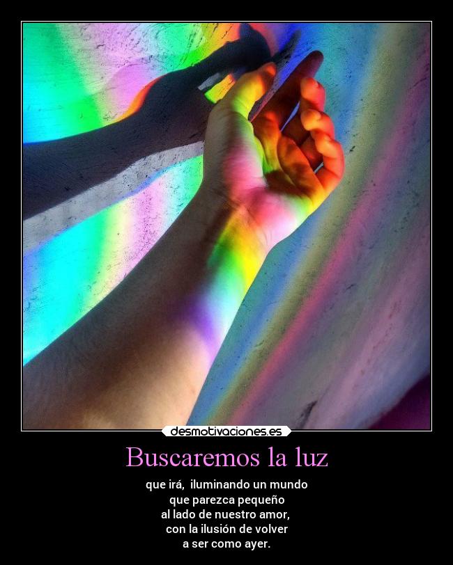 Buscaremos la luz - 