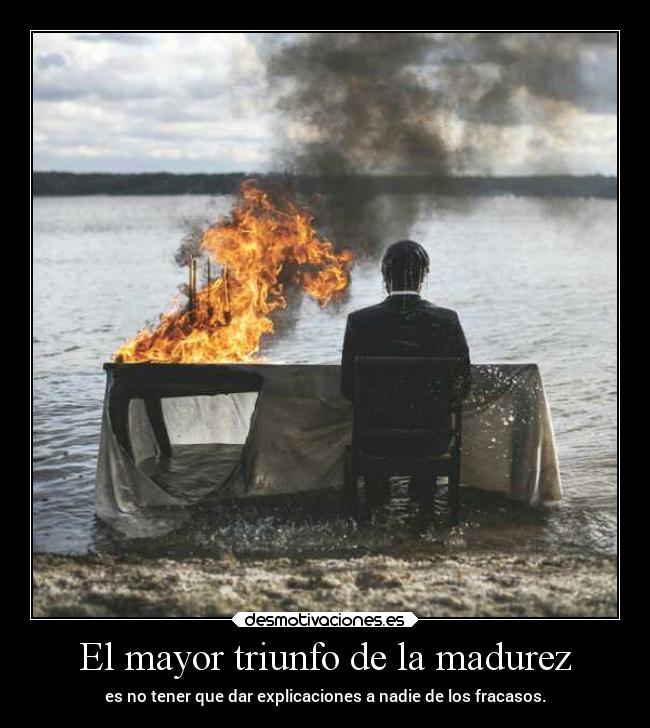 El mayor triunfo de la madurez -