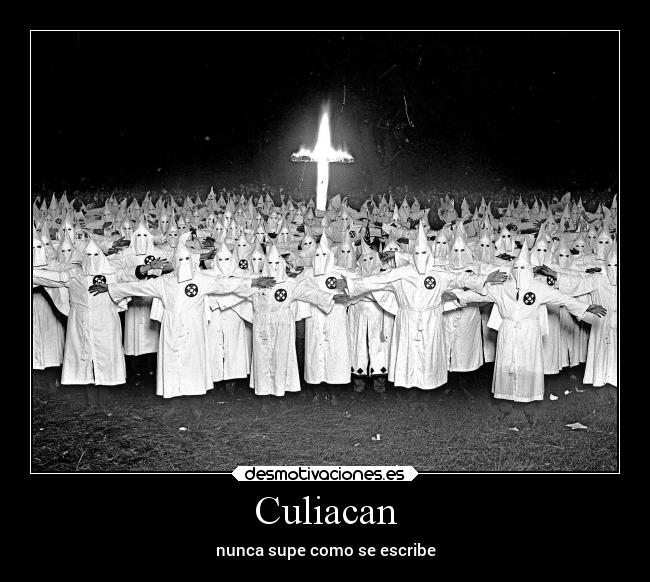 Culiacan - nunca supe como se escribe