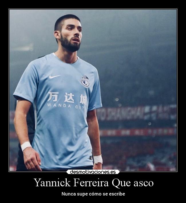 Yannick Ferreira Que asco - Nunca supe cómo se escribe