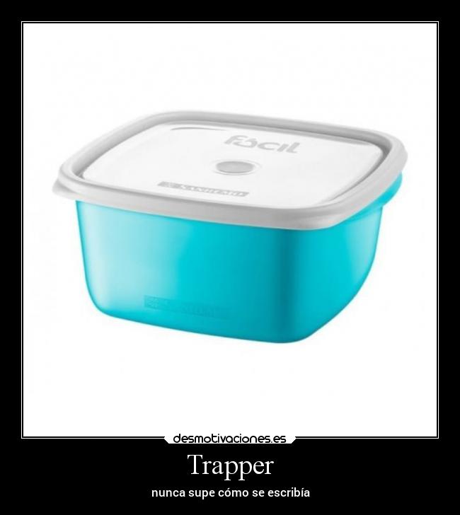 Trapper -