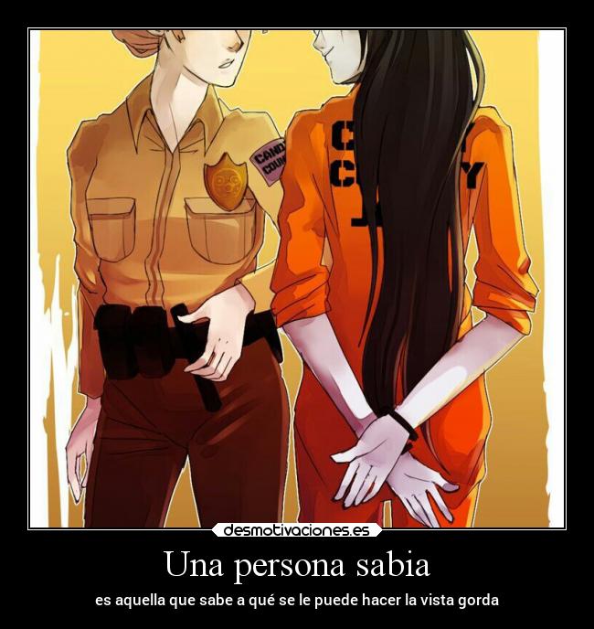 carteles motivaciones persona sabia sabio saber poder hacer vista gorda yuri desmotivaciones