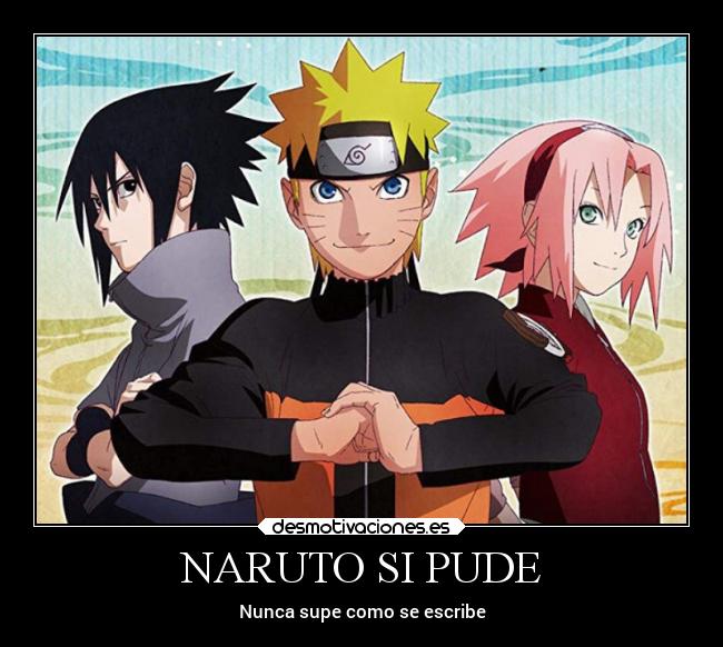 carteles naruto naruto recuerdos desmotivaciones