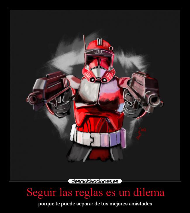Seguir las reglas es un dilema - porque te puede separar de tus mejores amistades