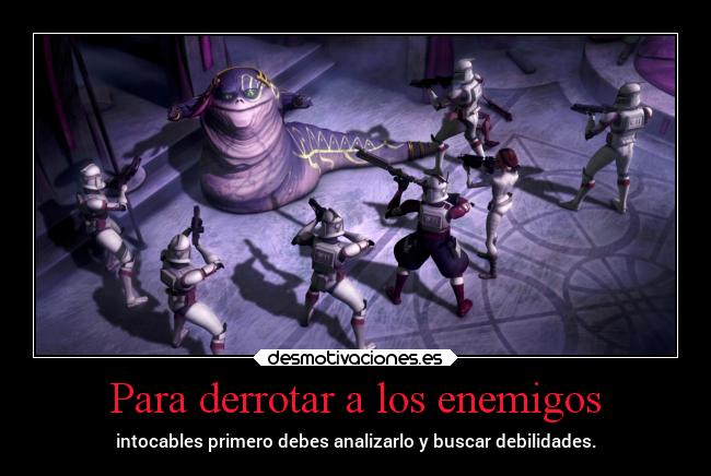 Para derrotar a los enemigos - intocables primero debes analizarlo y buscar debilidades.