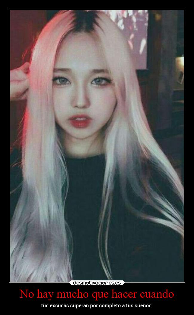 No hay mucho que hacer cuando -