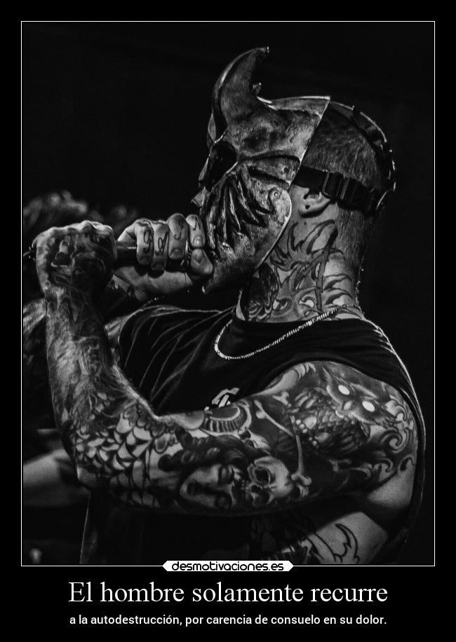 El hombre solamente recurre -