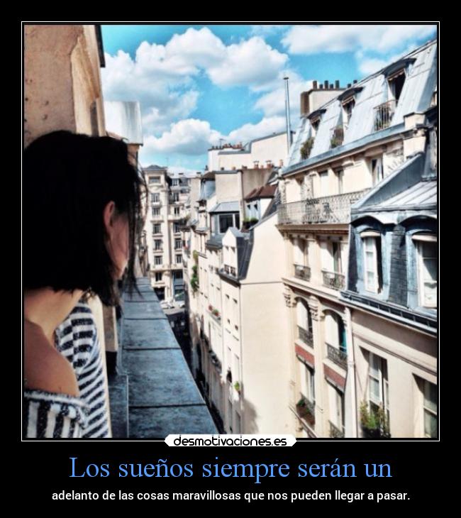 Los sueños siempre serán un -