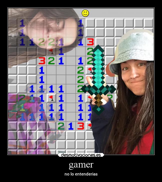 gamer - no lo entenderias