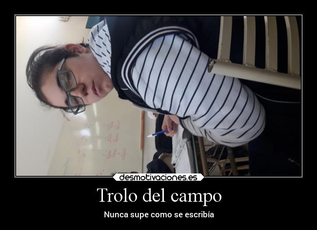 Trolo del campo - Nunca supe como se escribía