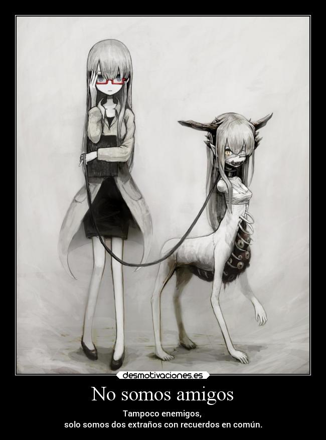 No somos amigos - 