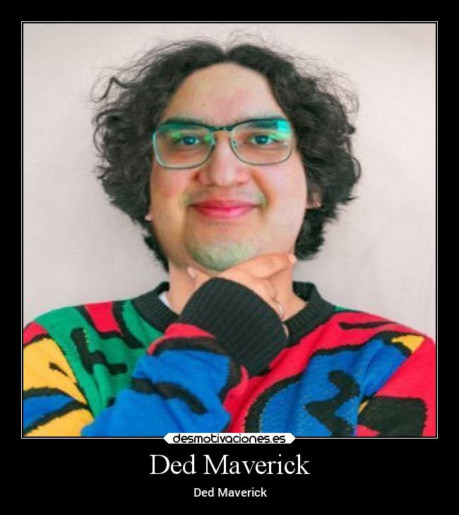 Ded Maverick - Ded Maverick