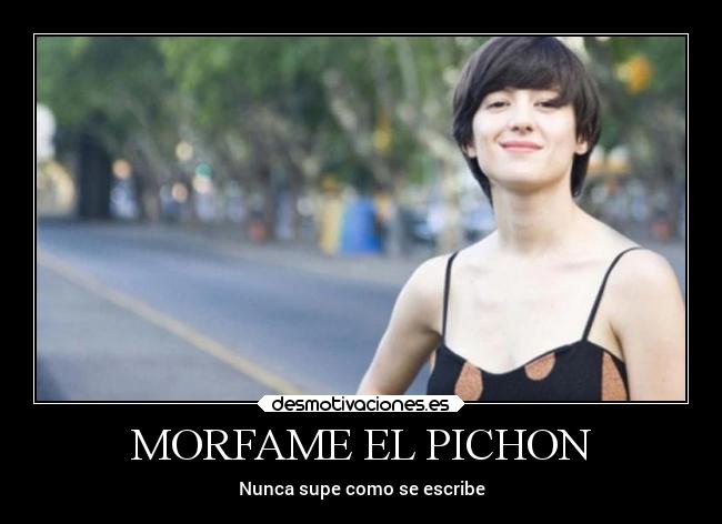 MORFAME EL PICHON - 